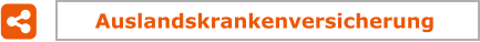 Auslandskrankenversicherung