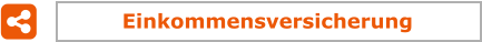 Einkommensversicherung