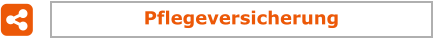 Pflegeversicherung