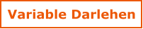 Variable Darlehen
