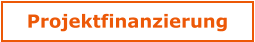 Projektfinanzierung