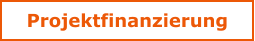 Projektfinanzierung